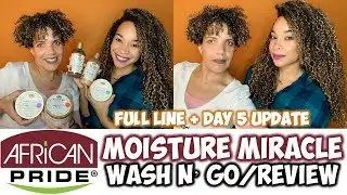 African Pride Moisture Miracle FULL Line Review + Wash N' Go