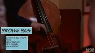 Brown Bag - Giuseppe Cucchiara feat. Ben Solomon, Neta Raanan & Adam Arruda