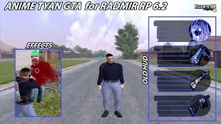 🔥 ANIME TYAN СБОРКА РАДМИР РП ПОД ОБНОВЛЕНИЕ 6.2 🔥