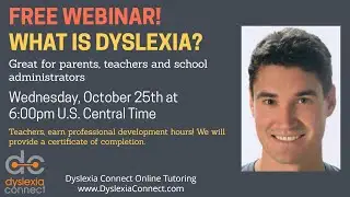 Free Webinar! "What is Dyslexia?"
