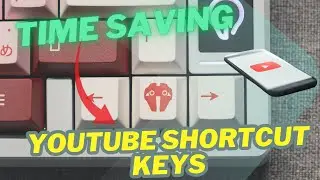 Master YouTube Shortcut Keys Like a Pro! | Save Time short keys | YouTube Keyboard Shortcuts Guide