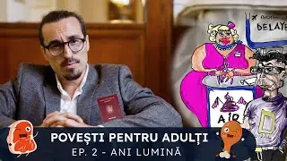 Mincu | Povesti pentru adulti | Episodul 2 - Ani lumina
