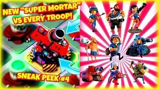 Every Troop vs NEW Super Mortar! Boom Beach [Sneak Peek #4]