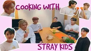 CHEF FELIX // COOKING WITH STRAY KIDS