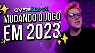 MUDANDO O JOGO EM 2023 COM OVERCLOCK