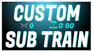 Custom Sub Train Widget - Free Subtrain for Streamelements