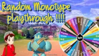 Randomized Wheel Spin Decides My First Mono Type Playthrough (Pokémon Sword)