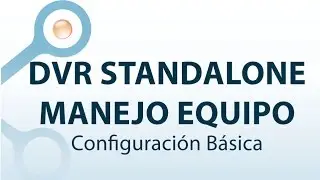 Capacitación manejo NVR DVR Standalone 4, 8 y 16CH - CCTV Colombia