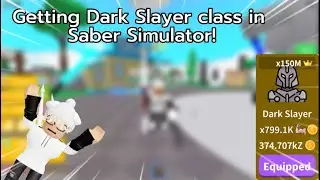 Getting Dark Slayer Class in Saber Simulator! ⚔️ 🤺