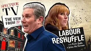 Labour reshuffle: Who's in? Who's out? | SpectatorTV
