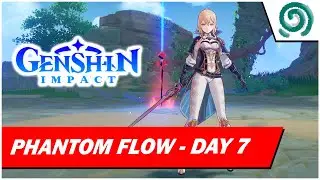 【GENSHIN IMPACT】 PHANTOM FLOW Event | Day 07