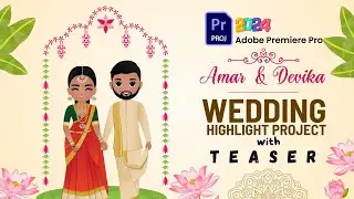 ADOBE PREMIERE PRO WEDDING TEASER PROJECT FREE DOWNLOAD | CINEMATIC EDITING | DOWNLOAD 2024