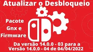 Nova Atualização do Pacote GNX Da Versão 14.0.0-03 Para a Versão 14.0.0-04 Switch V2 Modchip Hwfly.