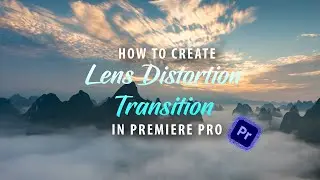 🔴🔵 How to create Lens Distortion Transition premiere pro tutorial 🔴🔵