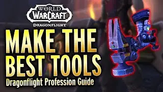 Fastest Path To MAX Quality Profession Tools In Dragonflight - Reference Guide