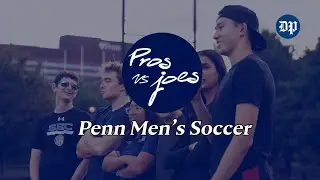 Pros vs. Joes with Penn Men's Soccer