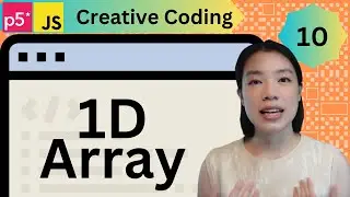 Array - Creative Coding with p5.js