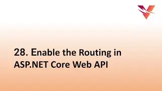 How to enable the Routing in ASP.NET Core Web API | ASP.NET Core 5.0 Web API Tutorial