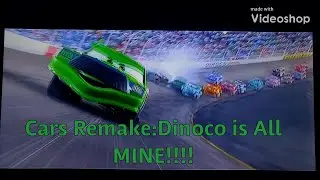 Cars Remake:Dinoco is All Mine!!!!