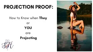 Projection Proof: How to know when they or you are doing it