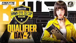 Hawk Eye CS Cup - Season 4 | Qualifier- Day 2 | Garena Free Fire Max!