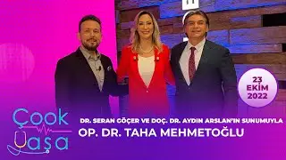 Çook Yaşa 23.10.2022 - Op. Dr. Taha Mehmetoğlu | Haber Global