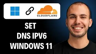 How to Set Cloudflare DNS IPv6 on Windows 11 [2026 Full Guide]