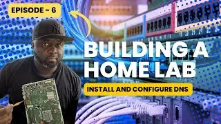 How to Install and Configure DNS