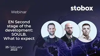 EN Second stage of the development: SOULB. What to expect (25.02.2023)