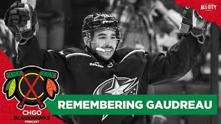 Remembering Johnny Gaudreau | CHGO Blackhawks Podcast