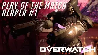 Overwatch - Play of the Match: Reaper #1