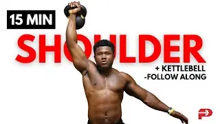 15 Min Kettlebell Shoulder Workout | Follow-Along Routine
