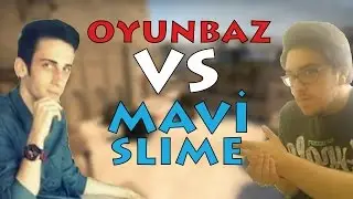 CS:GO - Oyunbaz VS Mavi Slime