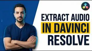 How To Extract Audio From A Video In Davinci Resolve (2026 Easy Guide)