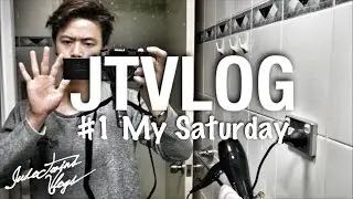JTVlog | #1 My Saturday