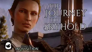 The Journey to Skyhold [Dragon Age Inquisition Main Theme]