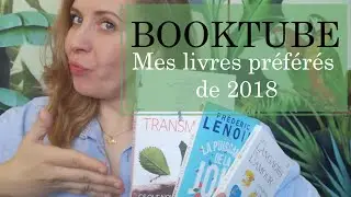 BOOKTUBE : Mes livres favoris 2018 - L'Arômeuse