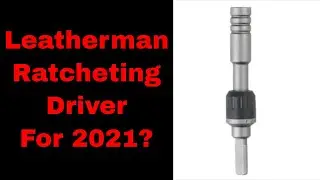 Leatherman Ratchet Driver? It may become a reality!