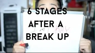 Stages of a Break up | How To Get Over a Breakup