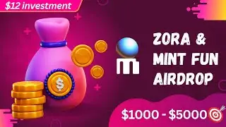 2 in 1 Airdrop. Zora & Mint Fun Airdrop💰Earn $1000 - $5000 Full tutorial