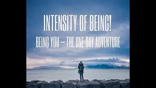 Intensity of Being: What is it?