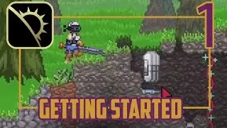 GETTING STARTED | Starbound | Part 1