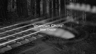 Sean Chapin - Unknown Chord