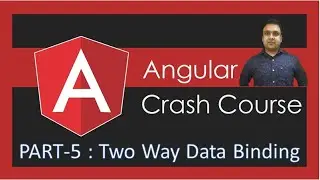 Angular Basic To Advance Part-5| Two Way Data Binding