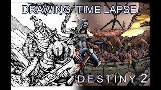 Destiny 2 drawing time lapse