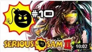 Миёк и [Serious Sam 2] #10 - Я в Бешенстве нахрен