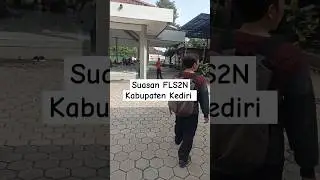 Suasana FLS2N Kabupaten #kediri #kabupatenkediri #fls2nsd #fls2n2024