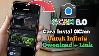 How to Install GCam on All Android Phones 2025 (Infinix)