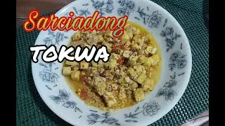 How to cook Sarciadong Tokwa