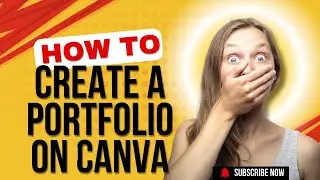 How to Build Your first Portfolio Using Canva